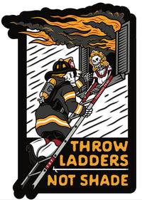 Thumbnail for Sticker- Throw Ladders Not Shade