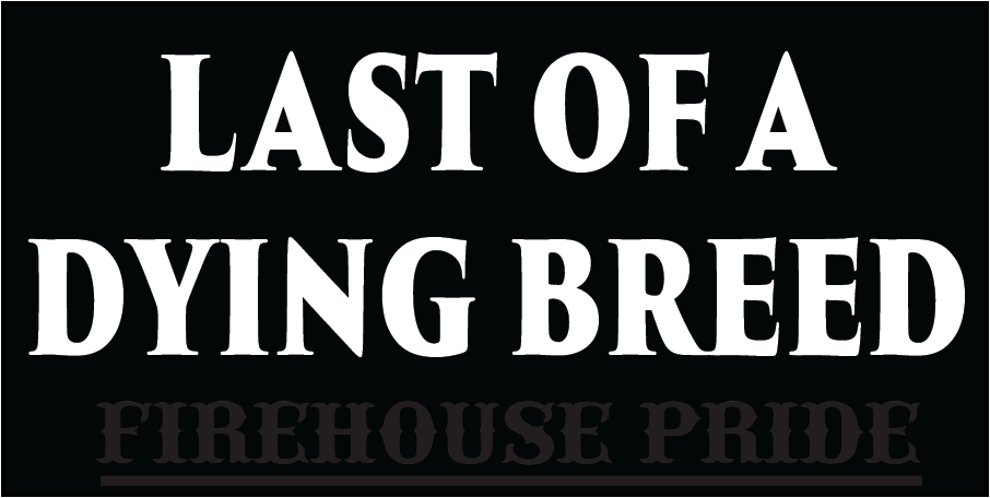 Sticker- Last of a Dying Breed