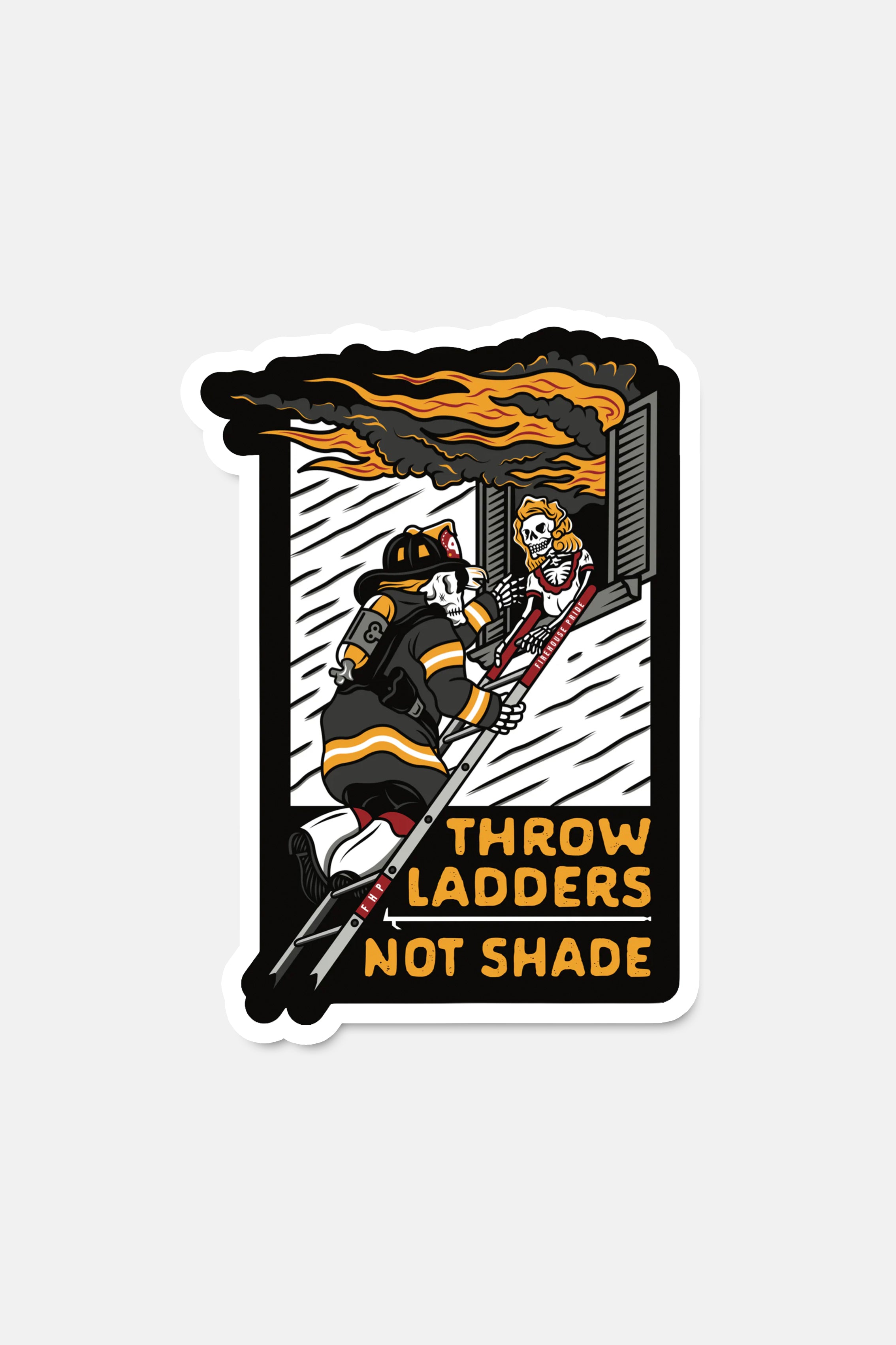 Sticker- Throw Ladders Not Shade