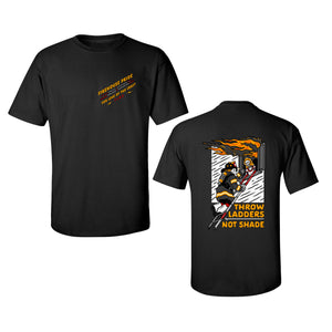 T-Shirt- Throw Ladders Not Shade