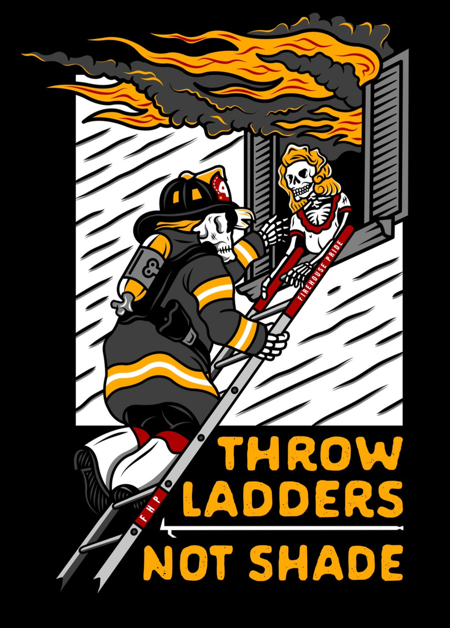 T-Shirt- Throw Ladders Not Shade